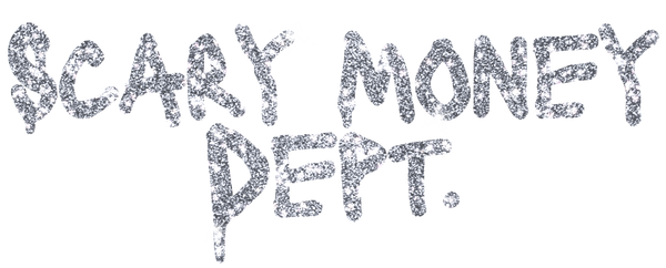 Scary Money Dept.